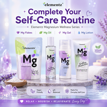 Elementz Magnesium Wellness Series | Mg Flakes • Mg Oil • Mg Gel • Mg Lotion